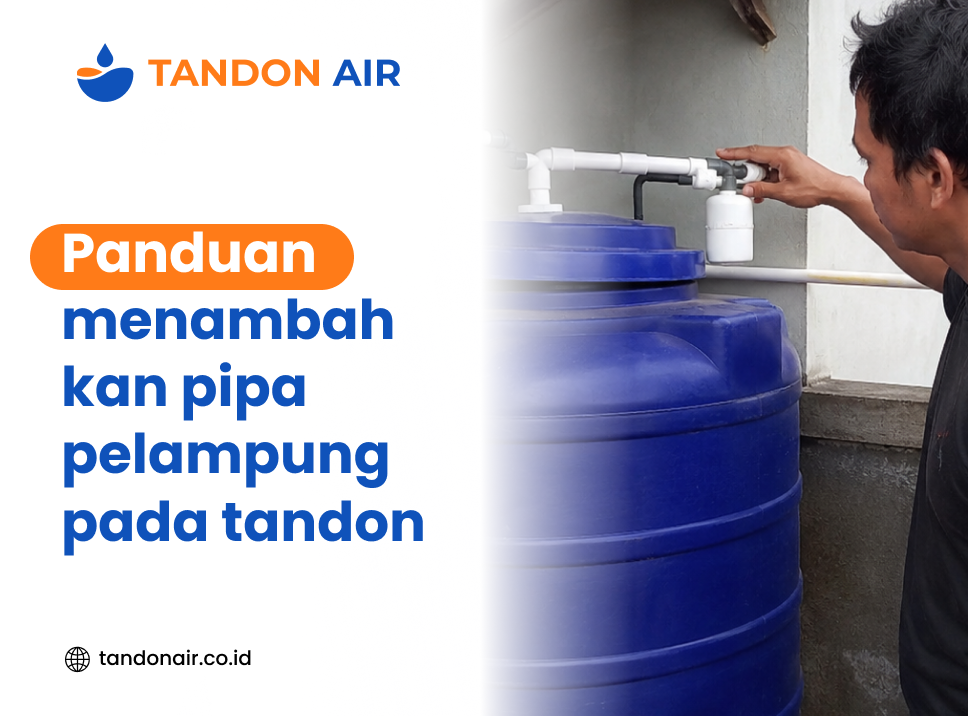 Panduan menambahkan pipa pelampung pada tandon