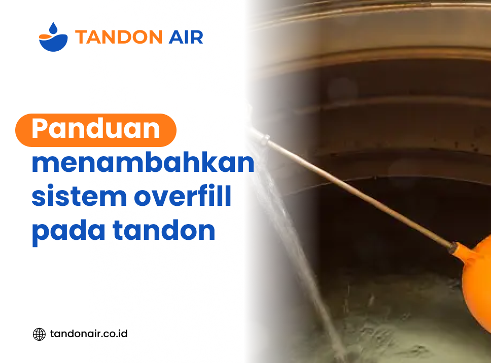 Panduan menambahkan sistem overfill pada tandon