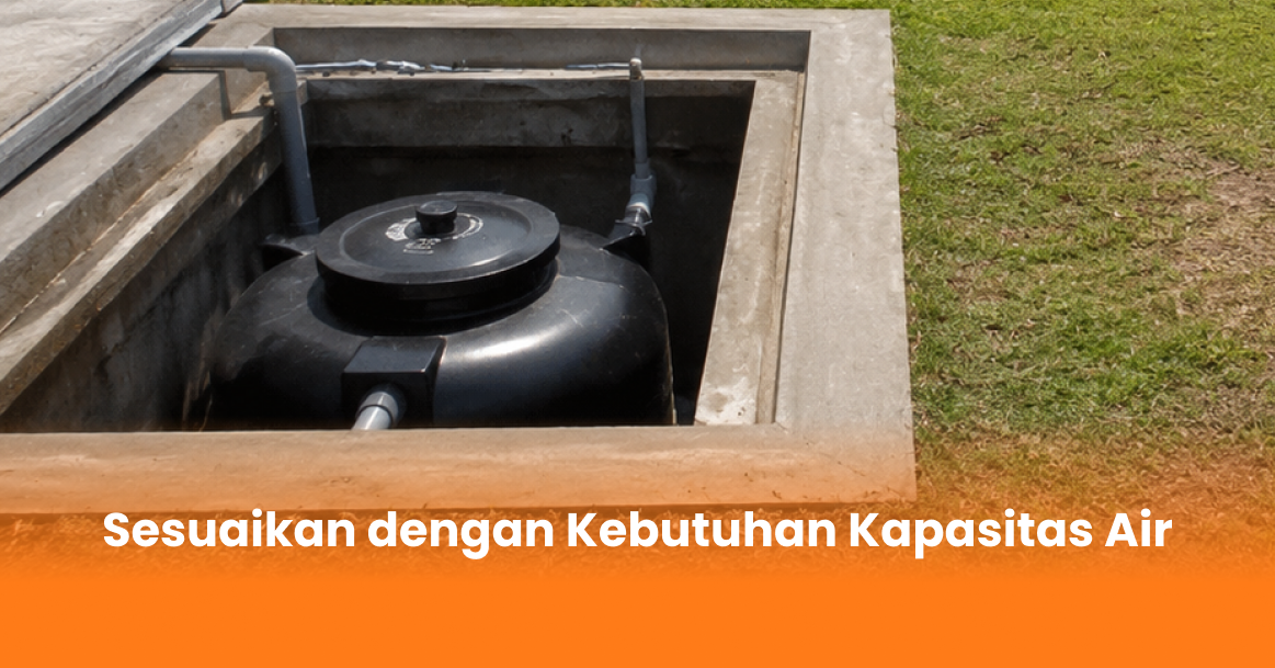 Sesuaikan dengan Kebutuhan Kapasitas Air