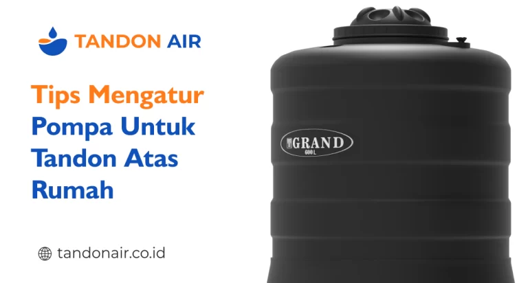 Tips mengatur pompa untuk tandon atas rumah