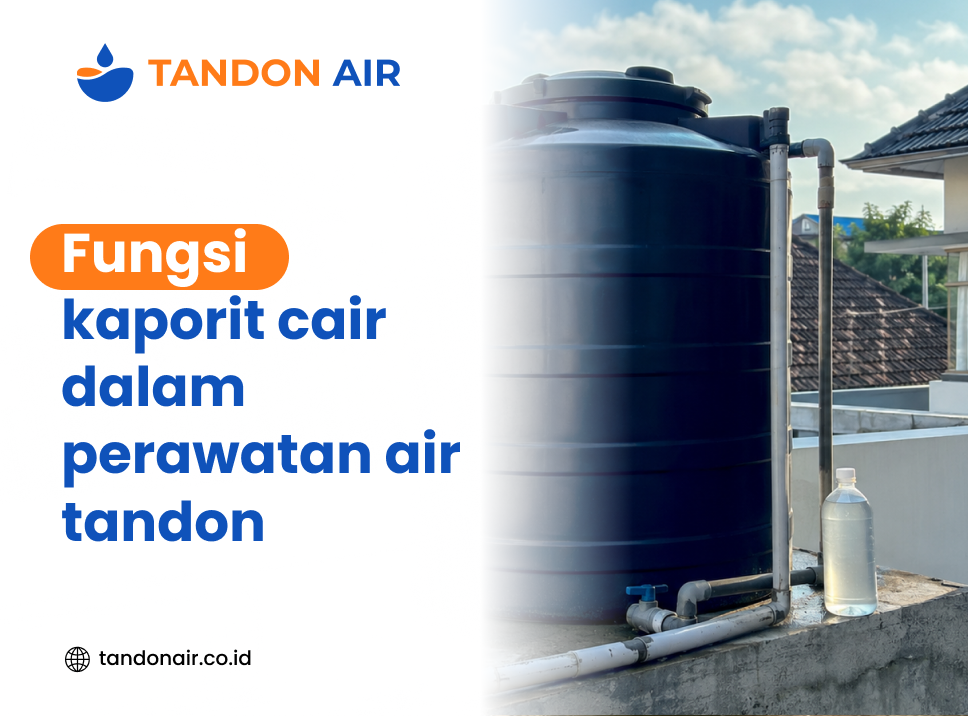 Fungsi kaporit cair dalam perawatan air tandon