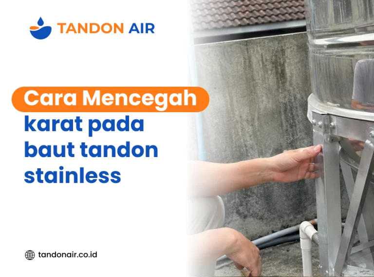 Cara mencegah karat pada baut tandon stainless
