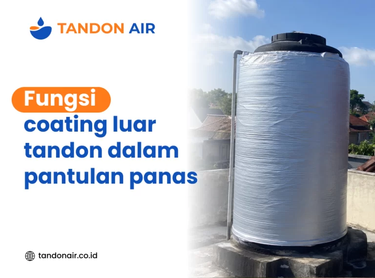 Fungsi coating luar tandon dalam pantulan panas