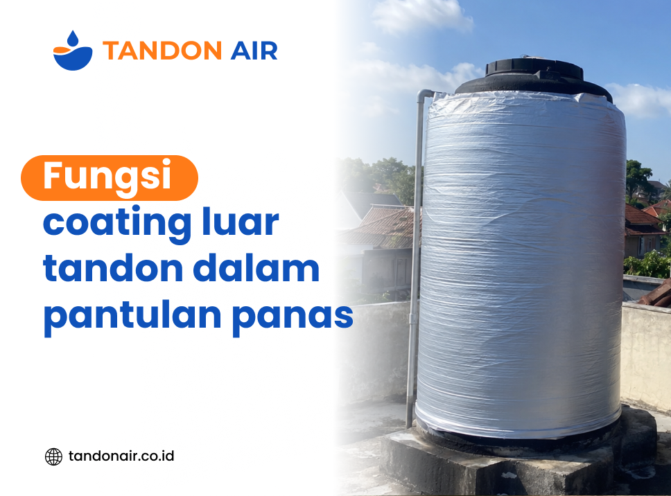Fungsi coating luar tandon dalam pantulan panas