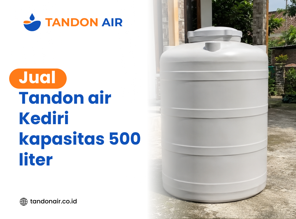 Jual tandon air Kediri kapasitas 500 liter