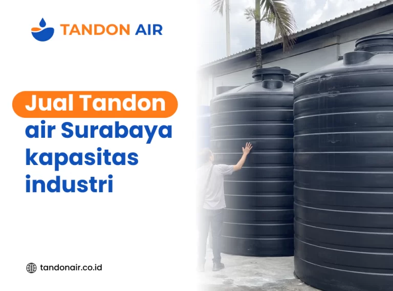 Jual tandon air Surabaya kapasitas industri