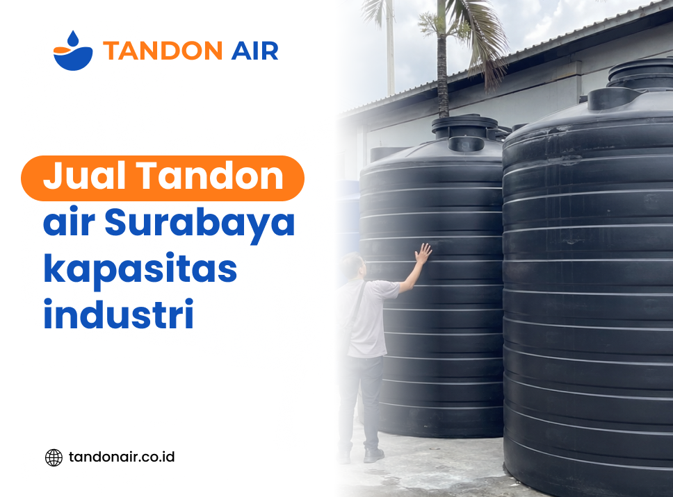 Jual tandon air Surabaya kapasitas industri