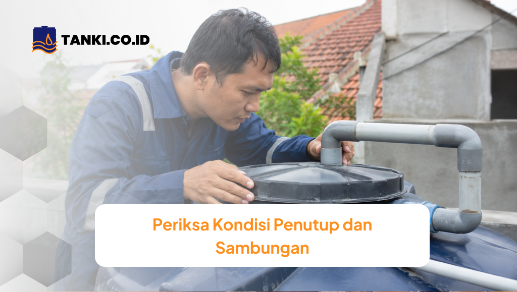 Periksa Kondisi Tandon dan Jalur Pipa