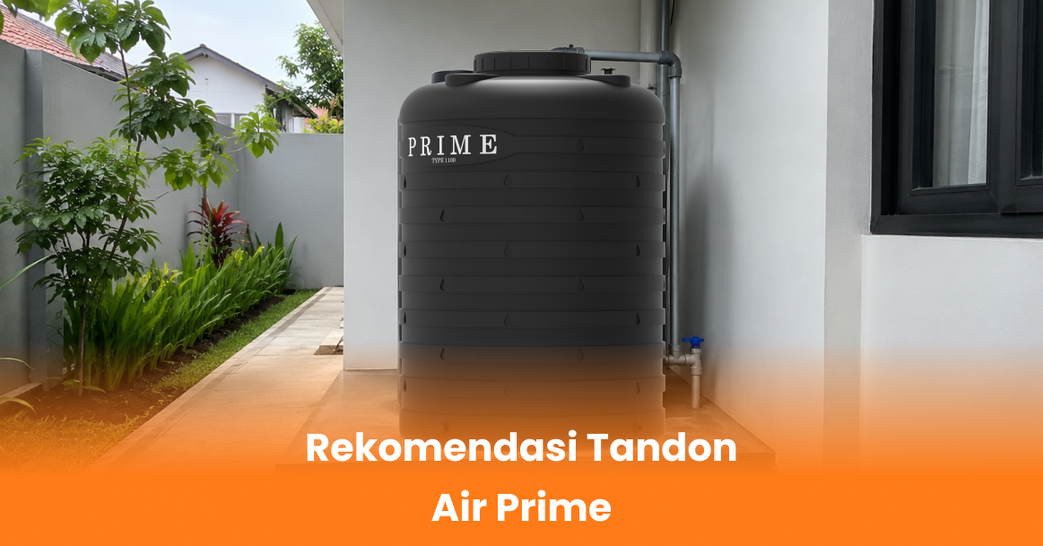 Rekomendasi Tandon Air Prime