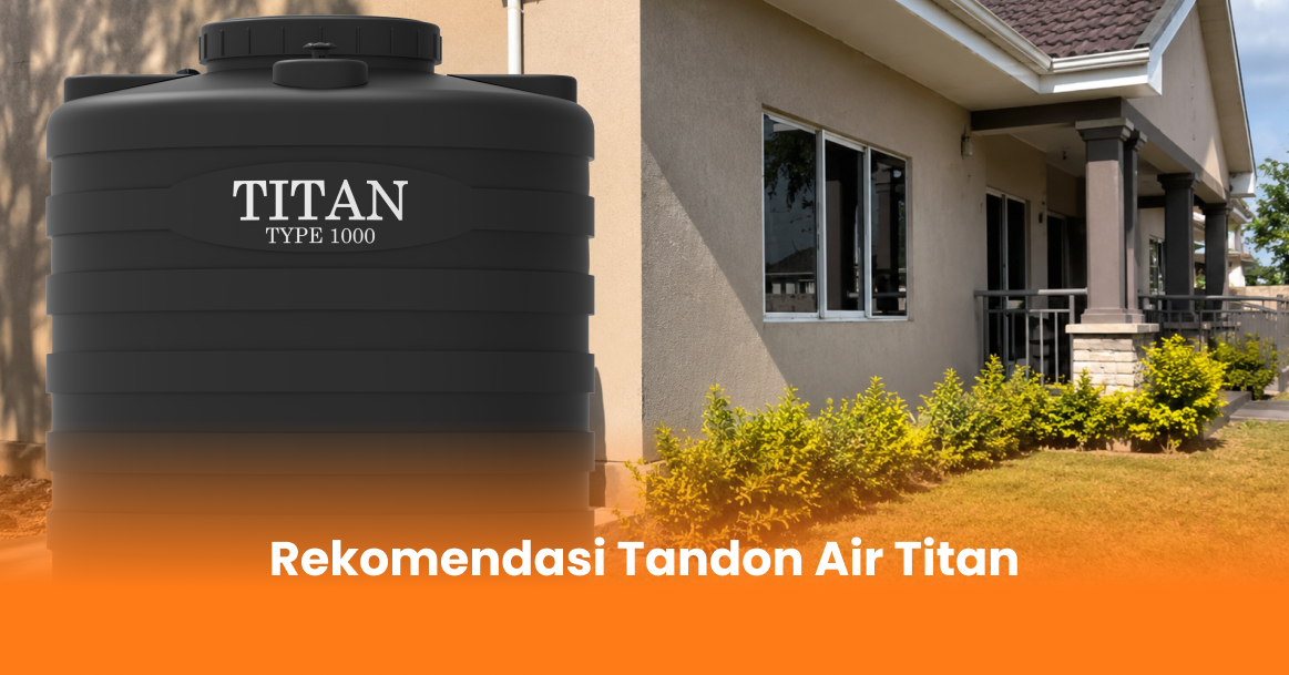 Rekomendasi Tandon Air Titan