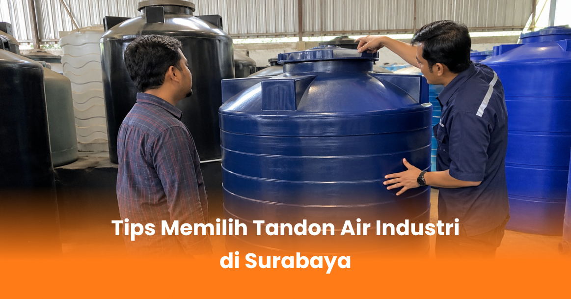 Tips Memilih Tandon Air Industri di Surabaya