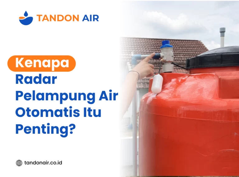 Kenapa Radar Pelampung Air Otomatis Itu Penting?