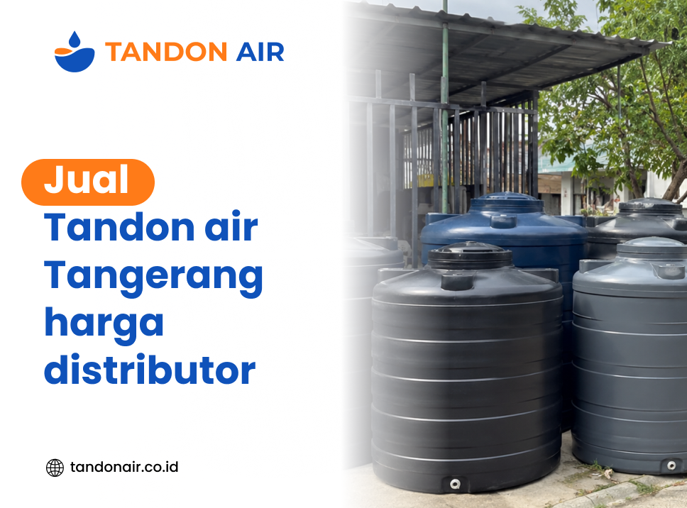 Jual tandon air Tangerang harga distributor