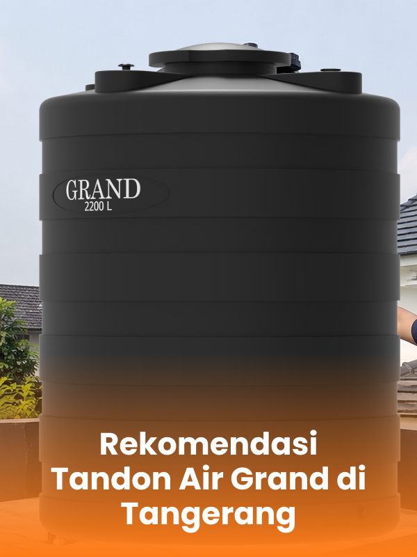Rekomendasi Tandon Air Grand di Tangerang