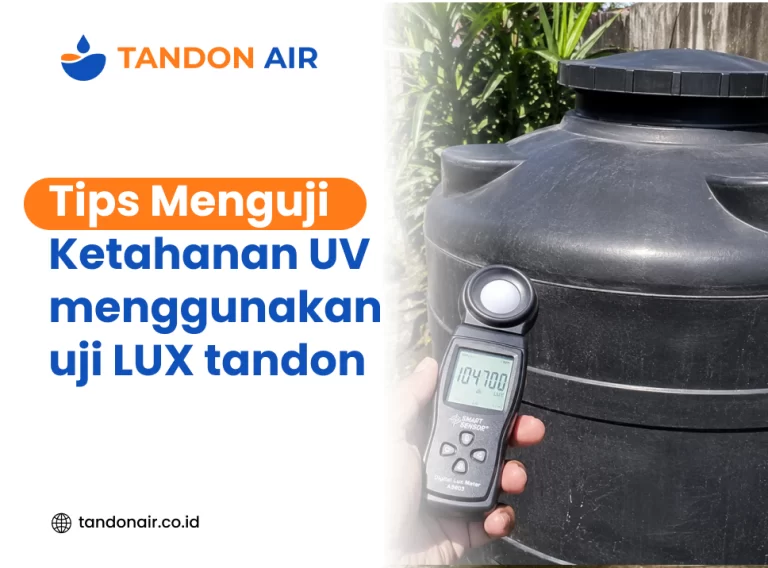 Tips menguji ketahanan UV menggunakan uji LUX tandon