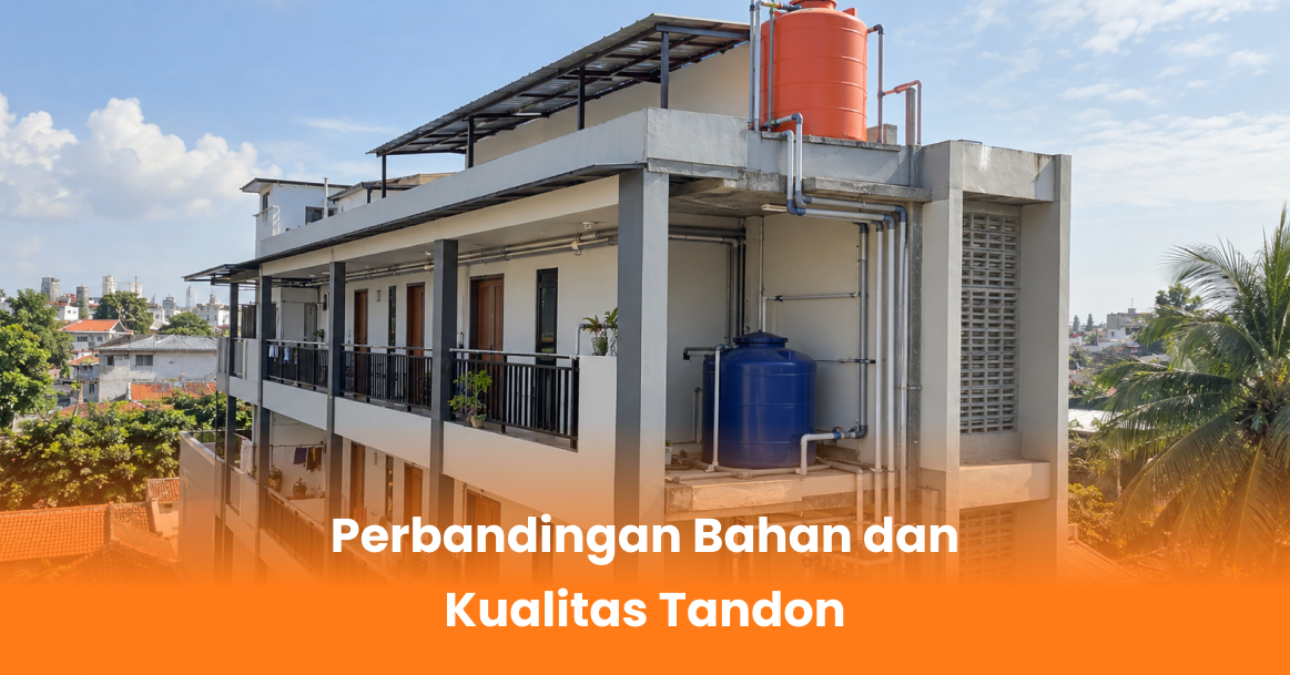 Perbandingan Bahan dan Kualitas Tandon