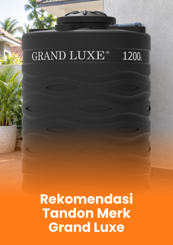 Rekomendasi Tandon Merk Grand Luxe